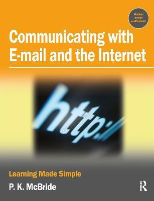 Communicating with Email and the Internet(English, Paperback, McBride P K)