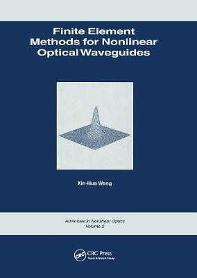 Finite Element Methods for Nonlinear Optical Waveguides(English, Paperback, Wang Xin-Hua)