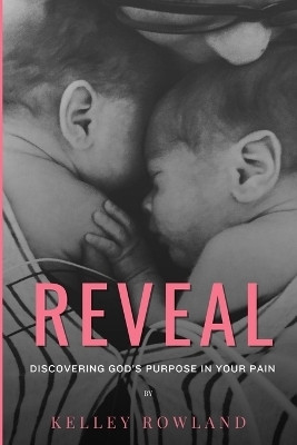 Reveal(English, Paperback, Rowland Kelley)