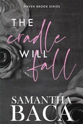 The Cradle Will Fall (Special Edition)(English, Paperback, Baca Samantha)