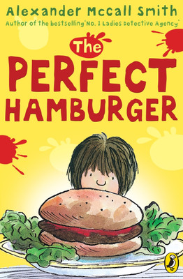 The Perfect Hamburger(English, Paperback, McCall Smith Alexander)