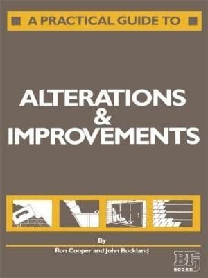 A Practical Guide to Alterations and Improvements(English, Paperback, Buckland J.)