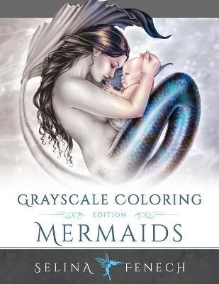 Mermaids Grayscale Coloring Edition(English, Paperback, Fenech Selina)