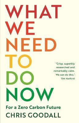 What We Need to Do Now(English, Paperback, Goodall Chris)