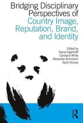 Bridging Disciplinary Perspectives of Country Image Reputation, Brand, and Identity(English, Paperback, unknown)