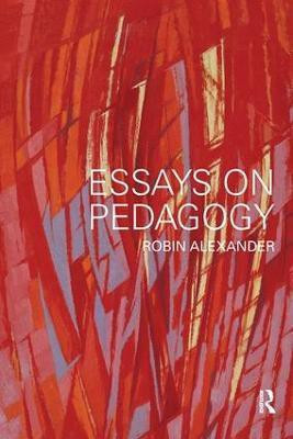 Essays on Pedagogy(English, Paperback, Alexander Robin)