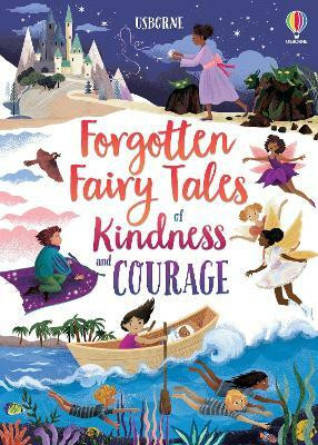 Forgotten Fairy Tales of Kindness and Courage(English, Hardcover, Sebag-Montefiore Mary)