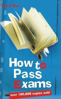 How to Pass Exams(English, Hardcover, Orr Fred)