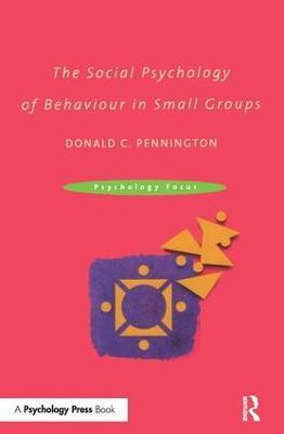 The Social Psychology of Behaviour in Small Groups(English, Paperback, Pennington Donald C.)