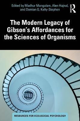 The Modern Legacy of Gibson's Affordances for the Sciences of Organisms(English, Paperback, unknown)