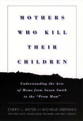 Mothers Who Kill Their Children(English, Paperback, Meyer Cheryl L.)