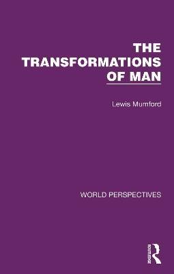 The Transformations of Man(English, Hardcover, Mumford Lewis)