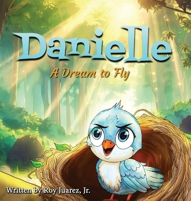 Danielle(English, Hardcover, Juarez Roy)