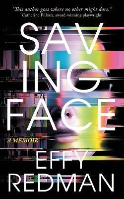 Saving Face(English, Paperback, Redman Effy)