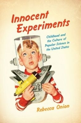 Innocent Experiments(English, Paperback, Onion Rebecca)