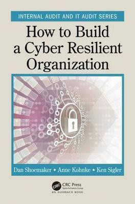 How to Build a Cyber-Resilient Organization(English, Paperback, Shoemaker Dan)