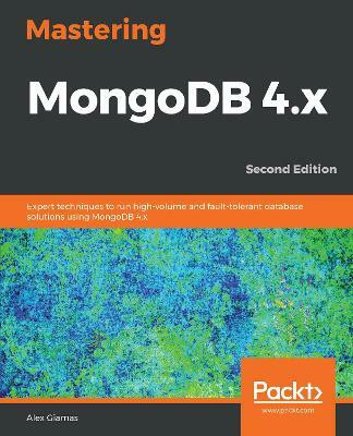 Mastering MongoDB 4.x(English, Paperback, Giamas Alex)