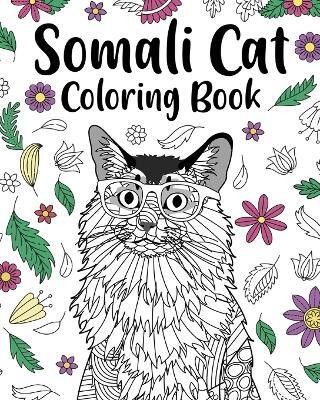 Somali Cat Coloring Book(English, Paperback, Paperland)