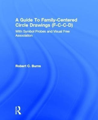 Guide To Family-Centered Circle Drawings F-C-C-D With Symb(English, Hardcover, Burns Robert C.)