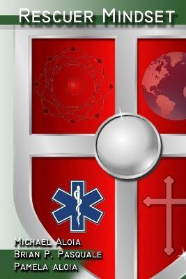 Rescuer Mindset(English, Paperback, Aloia Michael)