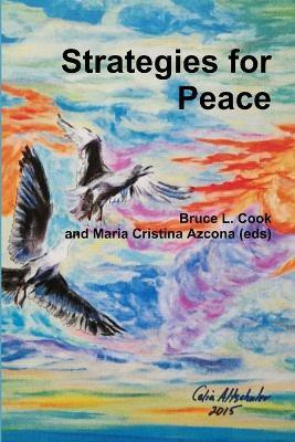 Strategies for Peace(English, Paperback, Cook, Maria Cristina Azcona (eds) Bruce L.)