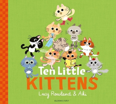 Ten Little Kittens(English, Paperback, Rowland Lucy)