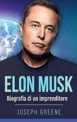 Elon Musk(Italian, Hardcover, Greene Joseph)