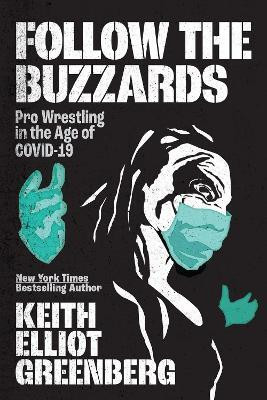 Follow the Buzzards(English, Paperback, Greenberg Keith Elliot)