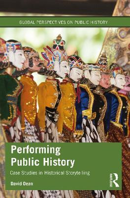 Performing Public History(English, Paperback, Dean David)