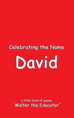 Celebrating the Name David(English, Paperback, Walter the Educator)