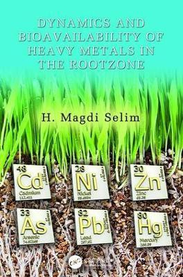 Dynamics and Bioavailability of Heavy Metals in the Rootzone(English, Paperback, unknown)