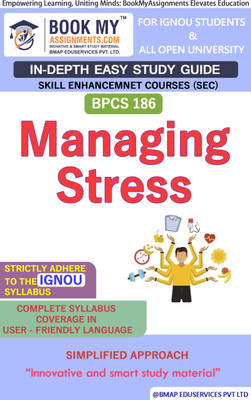 IGNOU BPCS -186 Managing Stress In Depth Guide For Ignou Student(Paperback, BMA Publication)