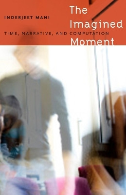 The Imagined Moment(English, Hardcover, Mani Inderjeet)
