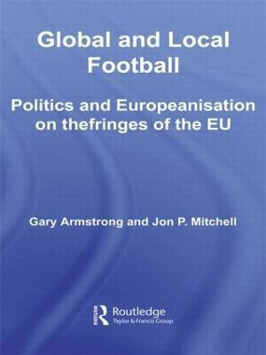 Global and Local Football(English, Hardcover, Armstrong Gary)
