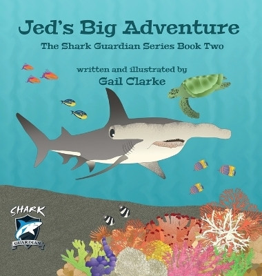 Jed's Big Adventure(English, Hardcover, Clarke Gail)