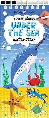 Wipe Clean Activities: Under the Sea(English, Spiral bound, Priddy Roger)