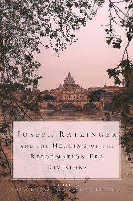 Joseph Ratzinger and the Healing of the Reformation-Era Divisions(English, Hardcover, unknown)