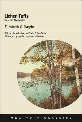 Lichen Tufts, from the Alleghanies(English, Hardcover, Wright Elizabeth C.)
