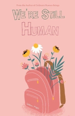 We're Still Human(English, Paperback, Miles Salem)