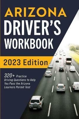 Arizona Driver's Workbook(English, Paperback, Prep Connect)