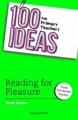 100 Ideas for Primary Teachers: Reading for Pleasure(English, Paperback, Evans Scott)