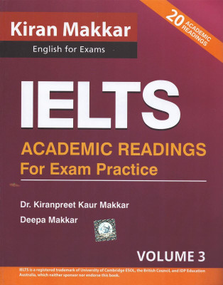 Ielts Academic Readings for Exam Practice Volume 3(Paperback, Dr. Kiranpreet Kaur Makkar)