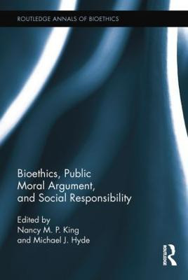 Bioethics, Public Moral Argument, and Social Responsibility(English, Paperback, unknown)