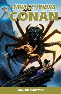 Savage Sword of Conan Volume 18(English, Paperback, Horse Dark)