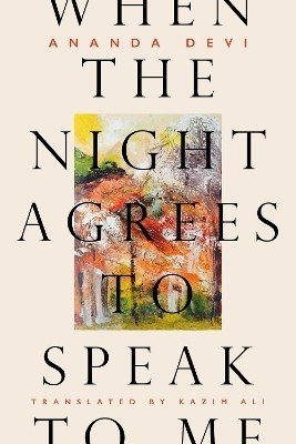 When the Night Agrees to Speak to Me(English, Paperback, Devi Ananda)