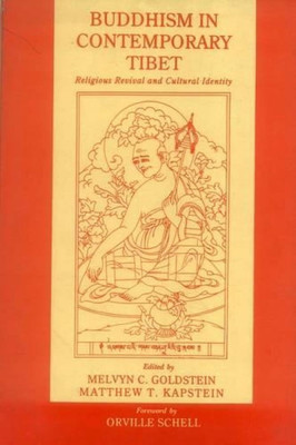 Buddhism in Contemporary Tibet: Religious Revival and Cultural Identity(Paperback, Melvyn C. Goldstein)