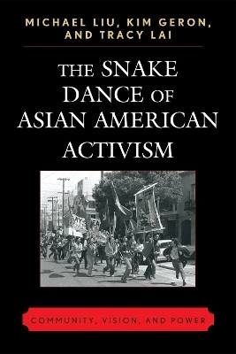 The Snake Dance of Asian American Activism(English, Paperback, Liu Michael)