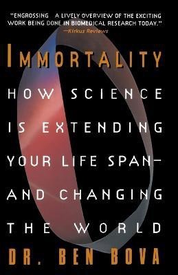 Immortality(English, Paperback, Bova Ben)