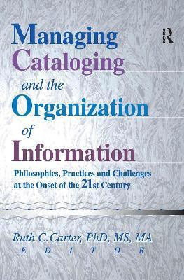 Managing Cataloging and the Organization of Information(English, Paperback, Carter Ruth C)