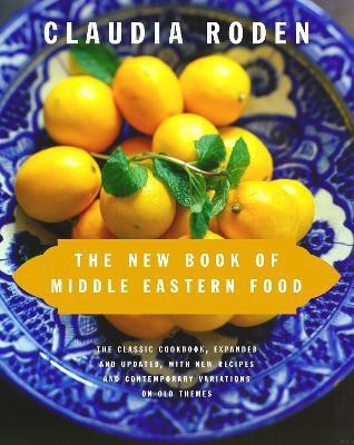 The New Book of Middle Eastern Food(English, Hardcover, Roden Claudia)
